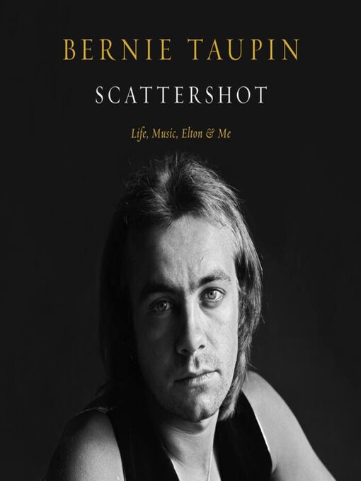 Title details for Scattershot by Bernie Taupin - Wait list